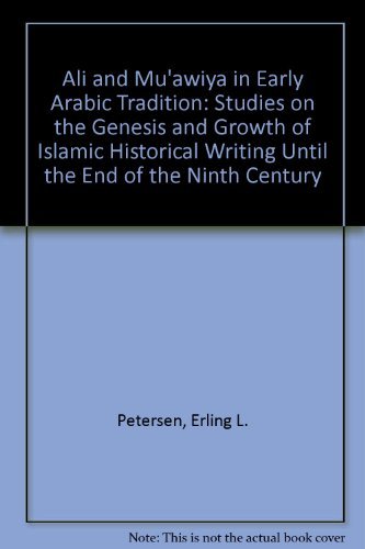 Cover for Erling L. Petersen · Ali and Mu'awiya in Early Arabic Tradition: Studies on the Genesis and Growth of Islamic Historical Writing Until the End of the Ninth Century (Hardcover Book) (1901)