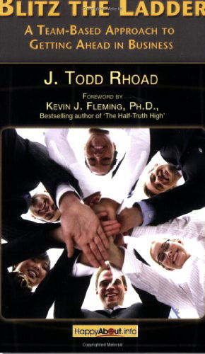 Cover for Todd Rhoad · Blitz the Ladder: A Team-based Approach to Getting Ahead in Business (Paperback Book) (2008)