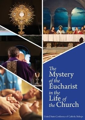 Cover for United States Conference of Catholic Bis · The Mystery of the Eucharist in the Life of the Church (Paperback Bog) (2022)