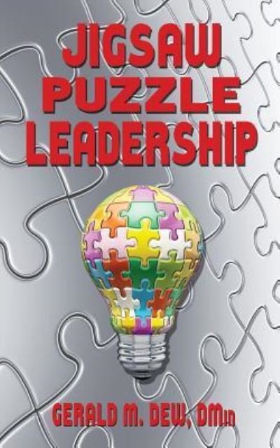 Cover for DMin Gerald M. Dew · Jigsaw Puzzle Leadership (Pocketbok) (2016)
