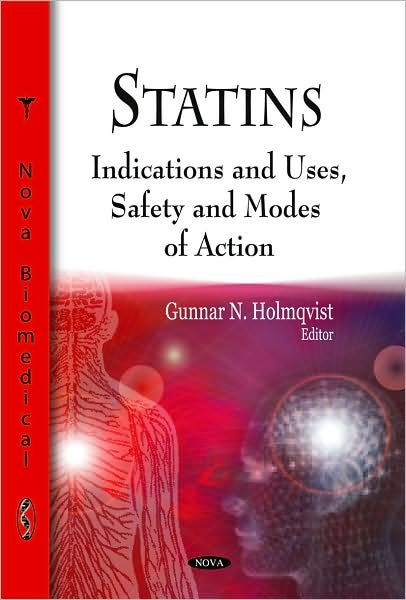 Cover for Statins: Indications &amp; Uses, Safety &amp; Modes of Action (Hardcover Book) (2009)