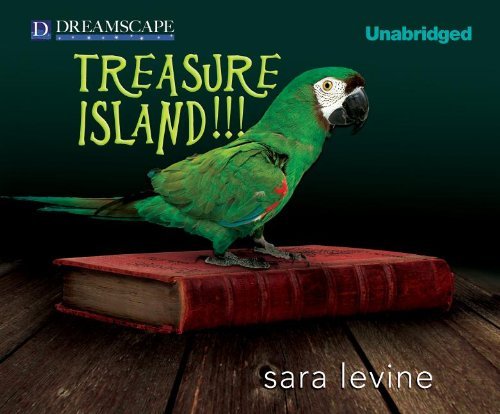 Cover for Sara Levine · Treasure Island!!! (MP3-CD) [Unabridged edition] (2012)