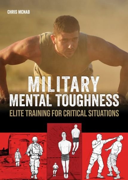 Cover for Chris McNab · Military Mental Toughness : Elite Training for Critical Situations (Taschenbuch) (2016)