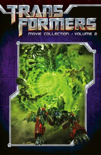 Transformers: Movie Collection Volume 2 - Simon Furman - Books -  - 9781613778036 - July 11, 2017