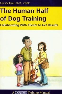 Cover for Vanfleet · Human Half of Dog Training (Paperback Book) (2012)