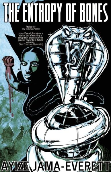 The Entropy of Bones - Ayize Jama-Everett - Books - Small Beer Press - 9781618731036 - November 5, 2015