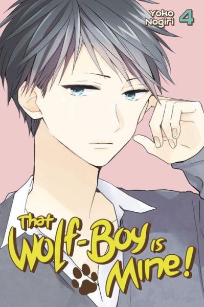 That Wolf-boy Is Mine 4 - Yoko Nogiri - Książki - Kodansha America, Inc - 9781632364036 - 21 marca 2017