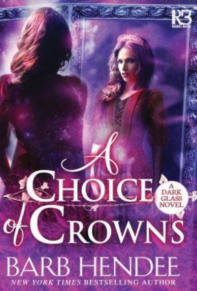 Cover for Barb Hendee · A Choice of Crowns (Buch) (2018)