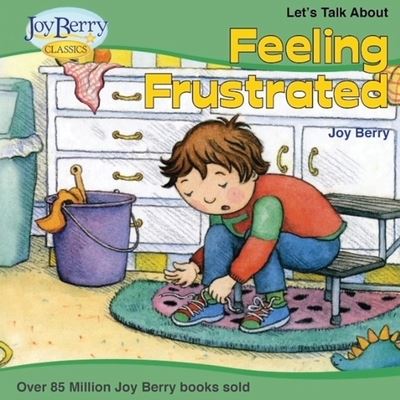 Cover for Joy Berry · Let's Talk about Feeling Frustrated (Book) (2021)