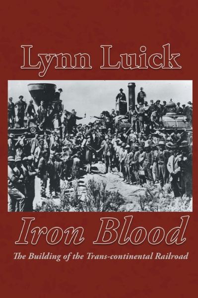 Iron Blood - Lynn Luick - Books - Writers Branding LLC - 9781639451036 - August 24, 2021