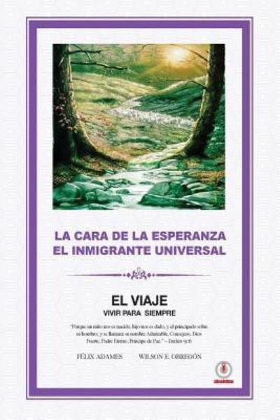 Cover for Wilson E Obregon · La cara de la esperanza el inmigrante universal (Pocketbok) (2018)
