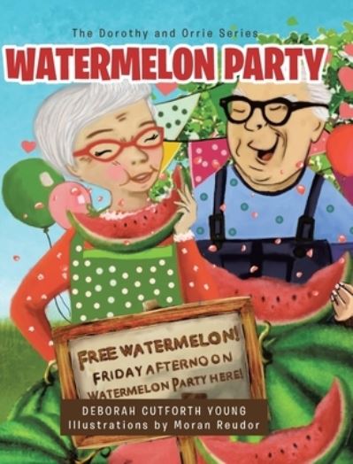 Cover for Deborah Cutforth Young · Watermelon Party (Hardcover Book) (2021)