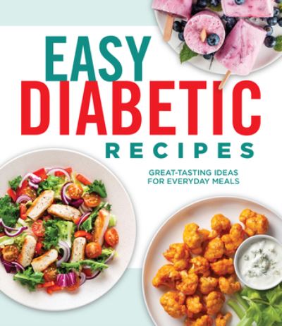 Cover for Publications International Ltd. · Easy Diabetic Recipes (Hardcover Book) (2021)