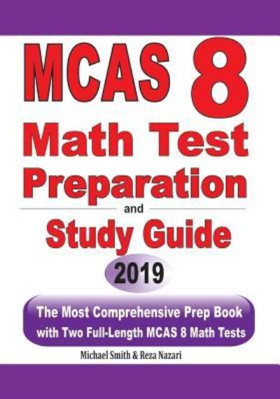 MCAS 8 Math Test Preparation and study guide - Michael Smith - Books - Math Notion - 9781646125036 - May 28, 2019