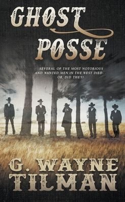 Cover for G Wayne Tilman · Ghost Posse (Paperback Bog) (2020)