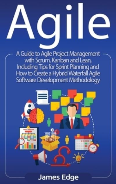 Agile - James Edge - Livros - Bravex Publications - 9781647483036 - 10 de janeiro de 2020