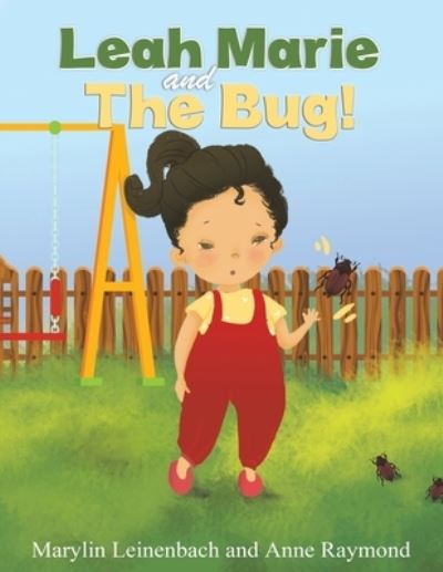 Cover for Marylin Leinenbach · Leah Marie and the Bug! (Paperback Book) (2021)