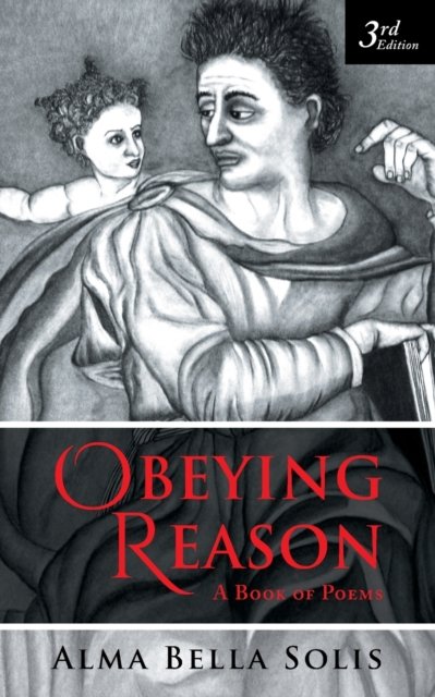 Cover for Alma Bella Solis · Obeying Reason (Paperback Book) (2020)