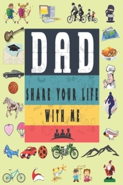 Cover for Ibens Valentine Day · Dad Share Your Life With Me (Paperback Book) (2019)