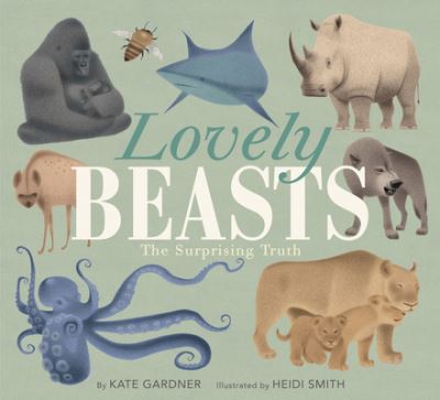 Cover for Kate Gardner · Lovely Beasts (Hardcover Book) (2019)