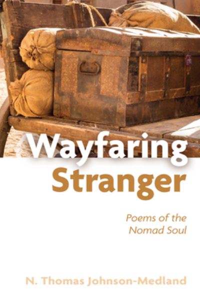 Cover for N. Thomas Johnson-Medland · Wayfaring Stranger (Book) (2023)