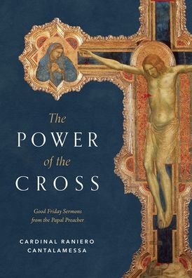 Cover for Raniero Cantalamessa · Power of the Cross (Book) (2023)