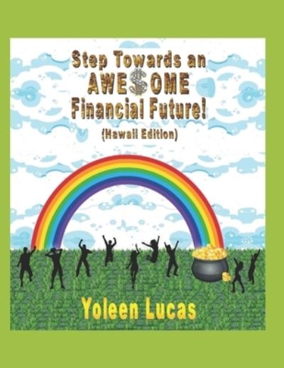 Cover for Yoleen Lucas · Step Towards an AWE$OME Financial Future! (Paperback Book) (2019)