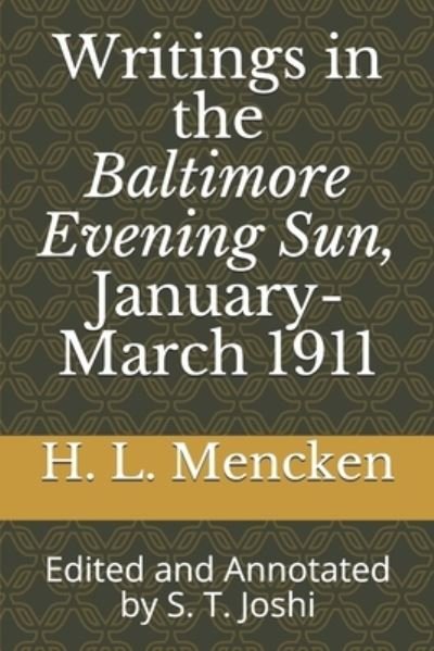 Cover for Professor H L Mencken · Writings in the Baltimore Evening Sun, January-March 1911 (Taschenbuch) (2019)