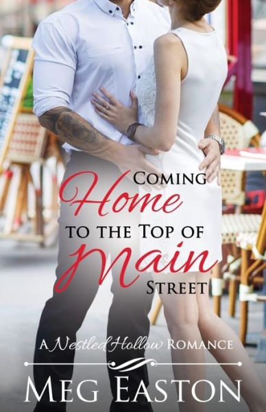 Cover for Meg Easton · Coming Home to the Top of Main Street (Paperback Book) (2019)