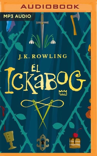 Cover for J K Rowling · El Ickabog (CD) (2021)