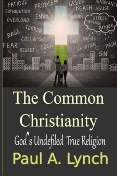 Cover for Paul Lynch · The Common Christianity (Paperback Bog) (2018)