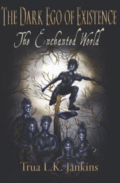 Cover for Trua L.K. Jankins · The Enchanted World (Paperback Bog) (2018)