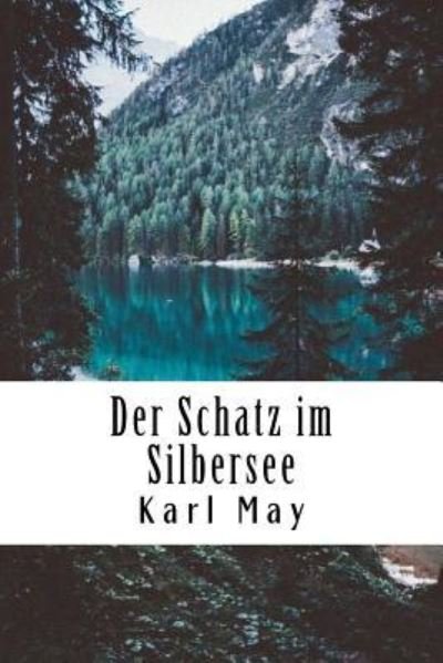 Cover for Karl May · Der Schatz Im Silbersee (Paperback Bog) (2018)