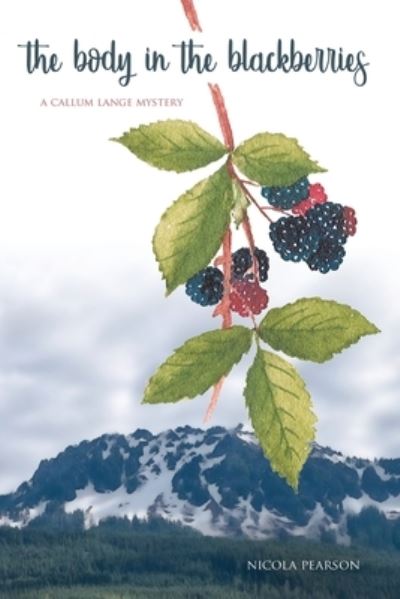 Cover for Nicola Pearson · The Body in the Blackberries (Paperback Book) (2018)