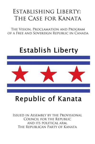 Cover for Republican Party of Kanata · The Case for Kanata (Paperback Book) (2018)