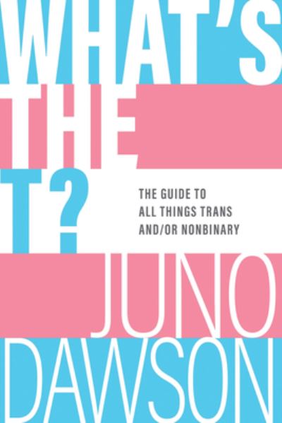 Cover for Juno Dawson · What's the T? (N/A) (2022)