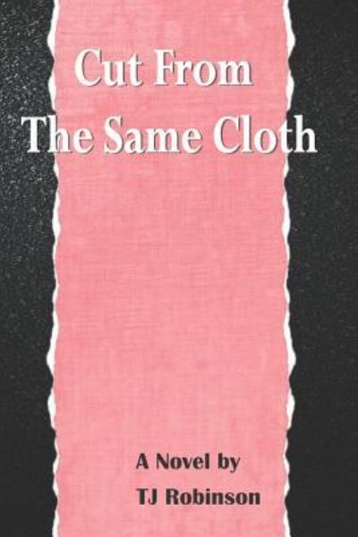 Cover for Tj Robinson · Cut From the Same Cloth (Paperback Book) (2018)