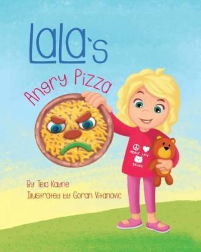 Cover for Tela Kayne · LaLa's Angry Pizza - Lala's World (Paperback Book) (2019)