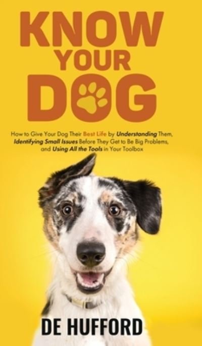 Cover for De Hufford · Know Your Dog (Innbunden bok) (2020)