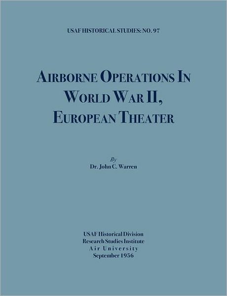 Cover for Usaf Historical Division · Airborne Operations in World War II (Usaf Historical Studies, No.97) (Paperback Book) (2011)