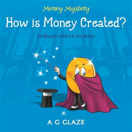 Cover for A. G. Glaze · Money Mystery (Paperback Book) (2017)
