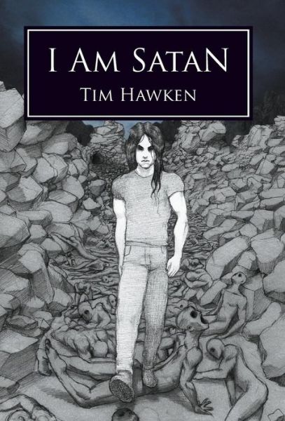 Cover for Tim Hawken · I Am Satan (Hardcover Book) (2013)