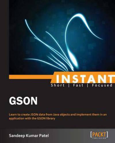 Cover for Sandeep Kumar Patel · Instant GSON (Paperback Book) (2013)