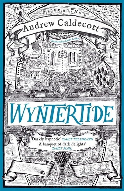 Wyntertide: Rotherweird Book II - Rotherweird - Andrew Caldecott - Books - Quercus Publishing - 9781784298036 - April 4, 2019