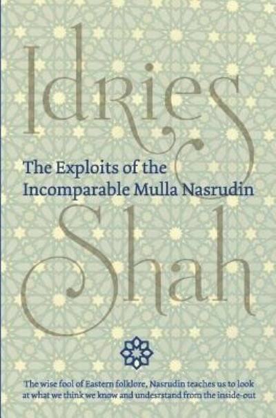 Cover for Idries Shah · Exploits of the Incomparable Mulla Nasrudin (Book) (2018)