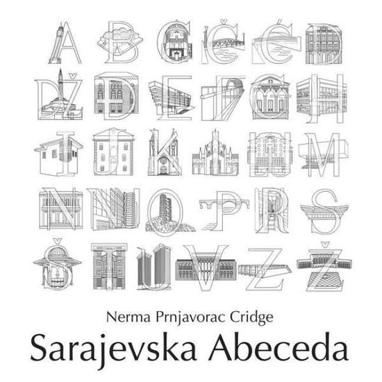 Cover for Nerma Prnjavorac Cridge · Sarajevska Abeceda - City Alphabet Series: Buildings and Letters (Paperback Book) (2019)