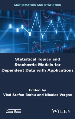 Cover for V Barbu · Statistical Topics and Stochastic Models for Dependent Data with Applications (Hardcover Book) (2020)