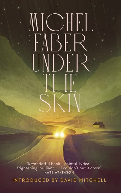 Cover for Michel Faber · Under The Skin (Inbunden Bok) [Main - 20th anniversary edition] (2021)