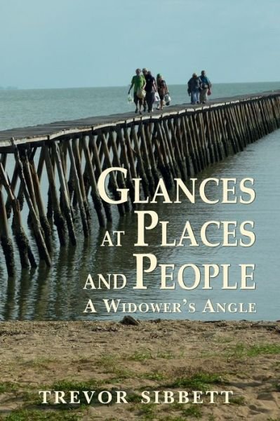 Cover for Trevor Sibbett · Glances at places and people (Taschenbuch) (2020)