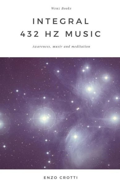 Cover for Enzo Crotti · Integral 432 Hz Music (Paperback Bog) (2017)
